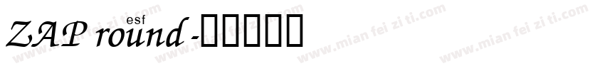 ZAP round字体转换